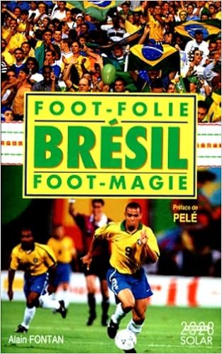 Bresil Foot Folie Foot Magie Sports Transports Amazon De Fontan Alain Fremdsprachige Bucher