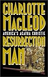 Front cover for the book The Resurrection Man by Charlotte MacLeod
