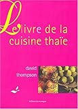le livre de la cuisine thaïe by 