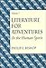 Literature for Adventures in the Human Spirit, Vol. I