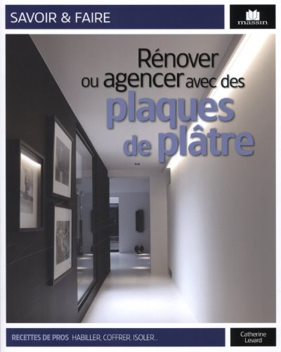 Rénover ou agencer avec des plaques de plâtre