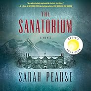 The Sanatorium: A Novel