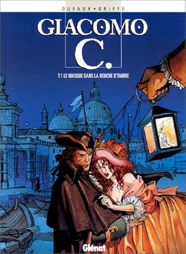Download Giacomo C, Tome 1 : Le Masque dans la bouche d'ombre PDF
