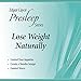 Lose Weight Naturally: Edgar Cayce Presleep Series