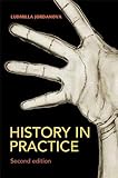 History in Practice (Hodder Arnold Publication), Ludmilla Jordanova, 0340814349