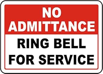Safety Sign Vinly Decal No Admittance Ring Bell for