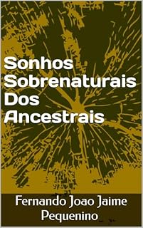 Livro Sonhos Sobrenaturais Dos ancestrais