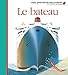 Mes Premieres Decouvertes: Le bateau by 