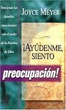 Ayudenme Siente- Preocupacion (Spanish Edition) by 