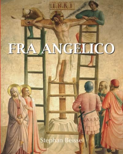 Fra Angelico at San Marco: Hood, Professor William: 9780300057348