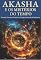 Livro Akasha e os Mistérios do Tempo : Passado, Presente e Futuro no Campo Universal da Existência: Uma exploração de como o Akasha transcende o tempo contendo ... e eventos (Desvendando o Akasha Livro 4)