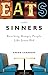 Eats with Sinners: Reaching Hungry People Like Jesus Did by Arron Chambers