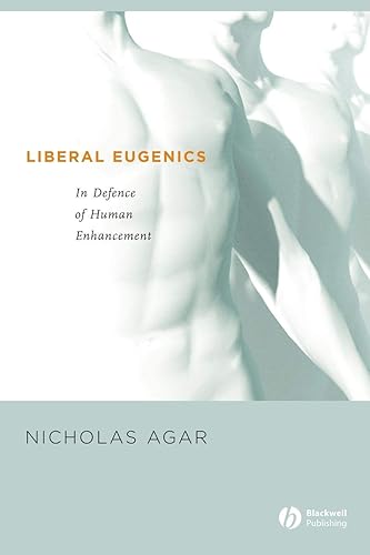 Download Liberal Eugenics: In Defence of Human Enhancement PDF