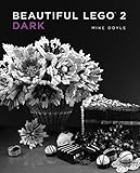 Beautiful Lego 2: Dark by Mike Doyle