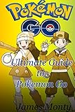 Pokemon Go: Your Ultimate Guide to Pokemon Go by 