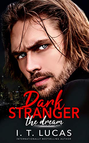 Dark Stranger The Dream (The Children Of The Gods Paranormal Romance Series Book 1)