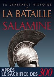 La  véritable histoire de la bataille de Salamine