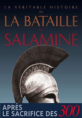 La  véritable histoire de la bataille de Salamine