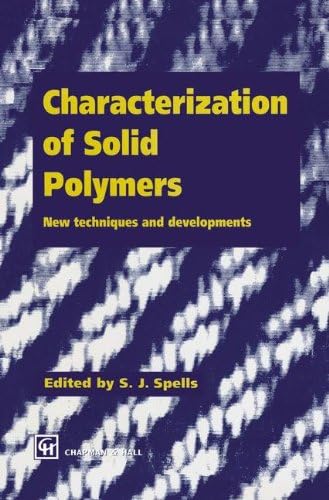Characterization of Solid Polymers: New techniques and developments (Texts in Statistical Science)