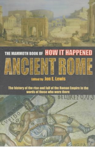 "The Mammoth Book of How It Happened - Ancient Rome" av Jon E. Lewis