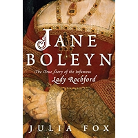 Jane Boleyn: The True Story of the Infamous Lady Rochford book cover