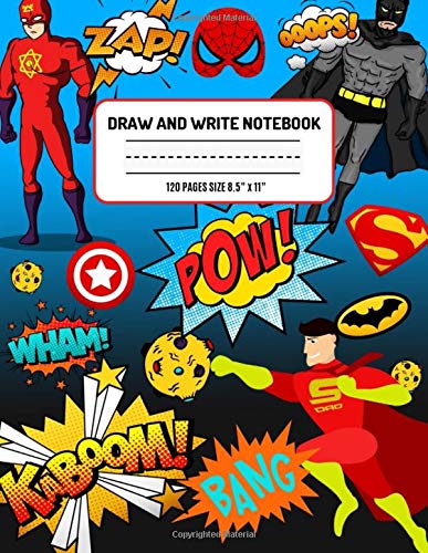 Draw and Write Notebook: Super Heroes Journal For Kids Storybook With Space For Drawing and Writing by Simply Notebooks
