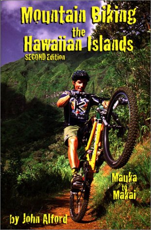 Mountain Biking the Hawaiian Islands: Mauka to Makai (Best Mountain Biking In Hawaii)