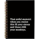 hold fizz Funny Office Gifts Notebook Journal, Gag Fun Gifts for Coworker Employee Colleague Boss Adults, This Is My Circus And These Are My Monkeys, Snarky Sarcastic Gift for Women Men, Spiral Notebook 5.5 x 8.3
