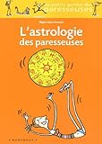 L'Astrologie DES Paresseuses (French Edition) by