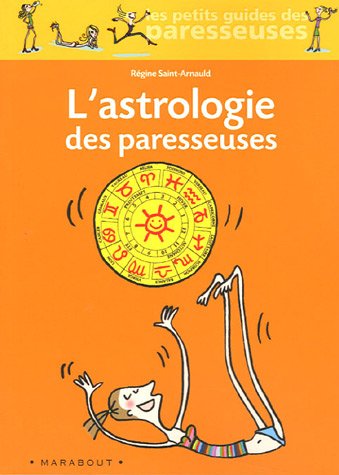 L'Astrologie DES Paresseuses (French Edition) by (Mass Market Paperback)