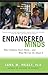 Endangered Minds: Why Children Don't Think And What We Can Do About It