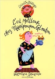 C'est meilleur chez Mariponpon Glouton