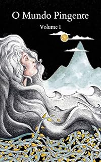 Livro O Mundo Pingente: Volume I