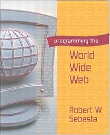 Programming The World Wide Web Robert Sebesta Pdf Editor