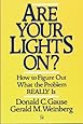 Are Your Lights On?: How to Figure Out What the Problem Really Is
