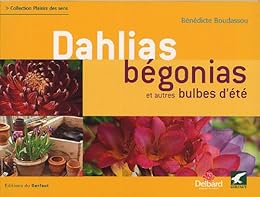 Dahlias, bégonias et autres bulbes d'été