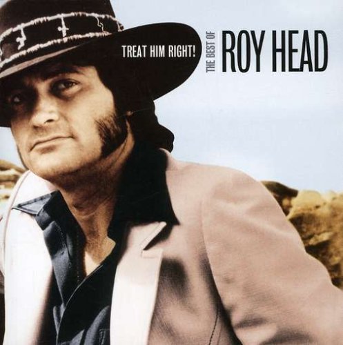 Treat Him Right:Best of Roy He : Roy Head: Amazon.fr: Musique