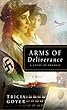 Arms of Deliverance: A Story of Promise (The Liberator Series, Book 1)