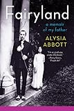 Front cover for the book Fairyland: A Memoir of My Father by Alysia Abbott