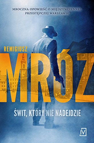 Swit ktory nie nadejdzie