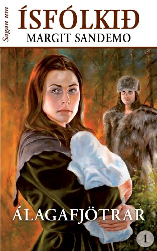 Ísfólkið 1 - Álagafjötrar (Sagan um Ísfólkið) (Icelandic Edition)