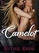 The Camelot Series 4-Book Bundle: How to Misbehave, Along Came Trouble, Flirting with Disaster, Making It Last