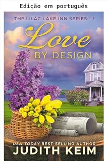 Livro Amor por design (Série Lilac Lake Inn Livro 1)