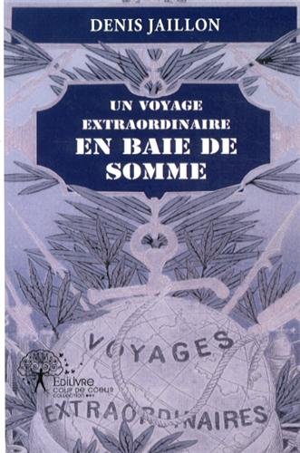 Un  voyage extraordinaire en baie de Somme