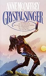 Crystal Singer: A Novel (Crystal Singer Trilogy Book 1)