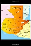 Map of Guatemala Journal: 150 page lined notebook/diary by