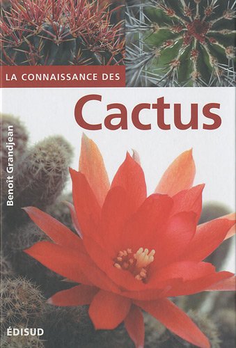 La  connaissance du cactus et autres succulentes