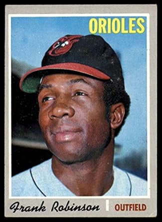 Amazon.com: 1970 Topps # 700 Frank Robinson Baltimore Orioles (Baseball Card) Dean's Cards 5 ...