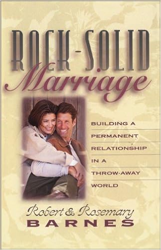 Rock Solid Marriage Robert G Barnes Rosemary Barnes