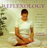 Image de Reflexology: Simple Techniques to Relieve Stress and Enhance Your Mind (New Life Library)